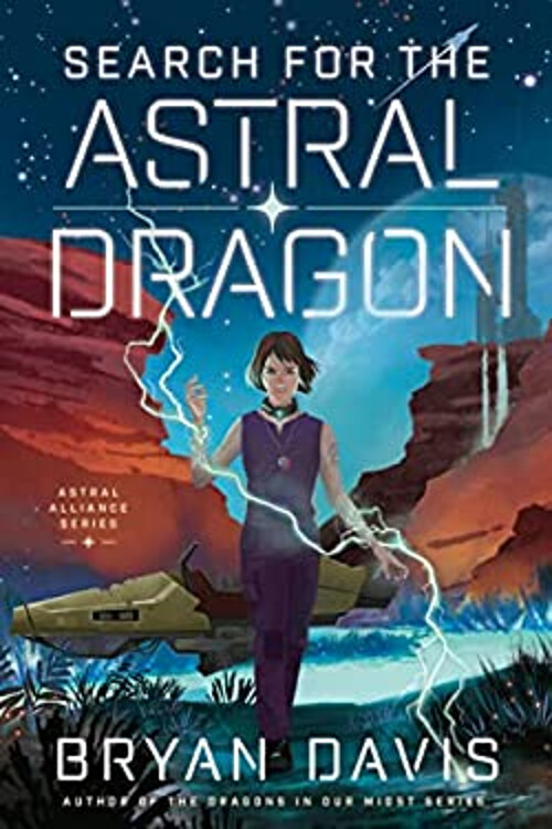 Search for the Astral Dragon Hardcover Bryan Davis