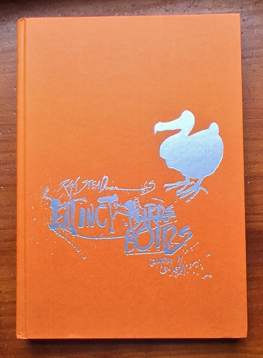 EXTINCT BOIDS Birds Ralph Steadman & Ceri Levy 2012 Hardcover Dustjacket Dodo