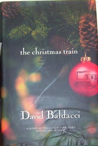 The Christmas Train (First/First Edtion) Hardback By David Baldacci – David …
