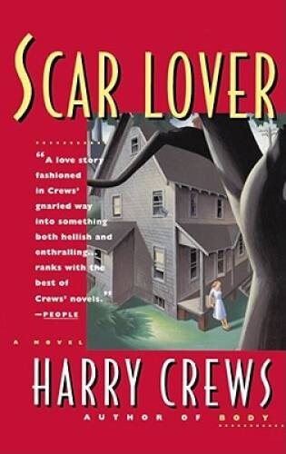 Scar Lover – Paperback By Crews, Harry – GOOD
