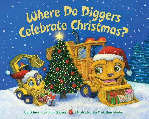 Where Do Diggers Celebrate Christmas? – Board book – GOOD