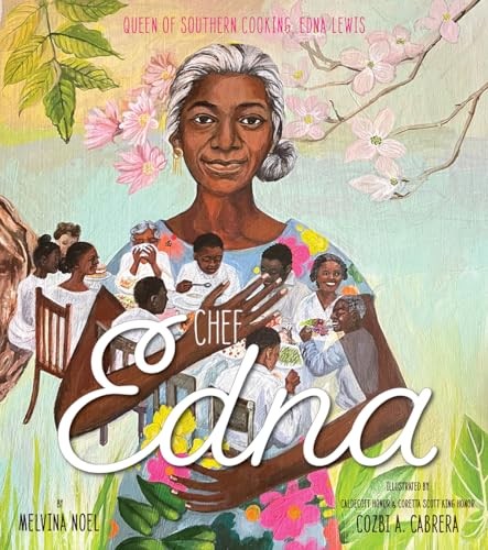Chef Edna: Queen of Southern Cooking, Edna Lewis by Noel, Melvina Hardback Book