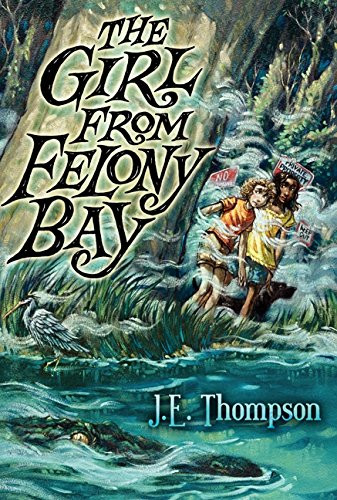 The Girl from Felony Bay (Felony Bay Mysteries, 1) – Thompson, J. E. – paper…