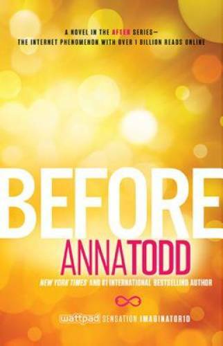 Before (The After Series) – Paperback By Todd, Anna – VERY GOOD