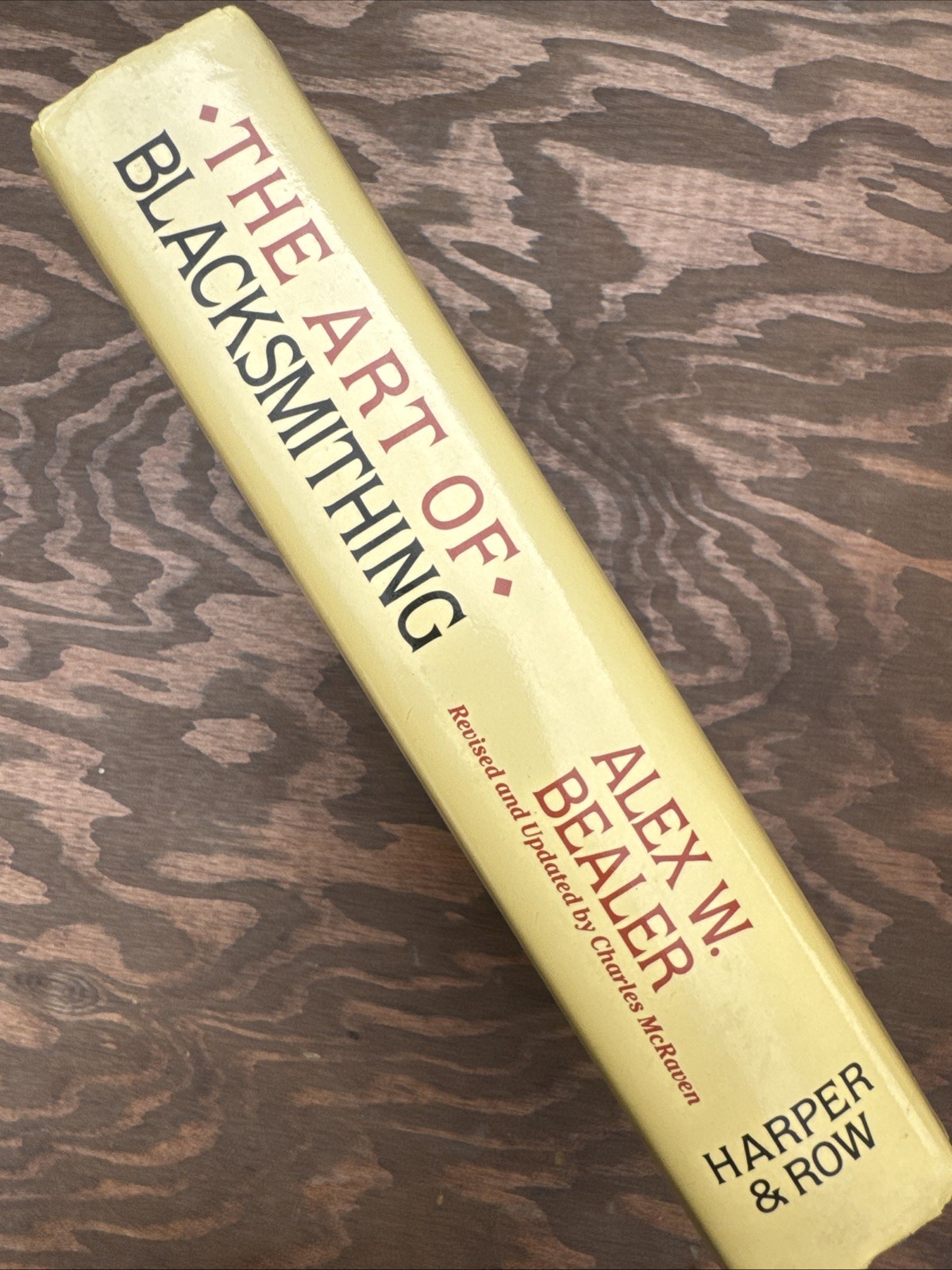 The Art of Blacksmithing HC Alex Bealer 1984 3rd Edition ~Charles McRaven Update