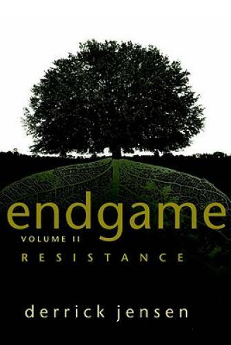 Endgame, Vol. 2: Resistance – Paperback By Jensen, Derrick – GOOD