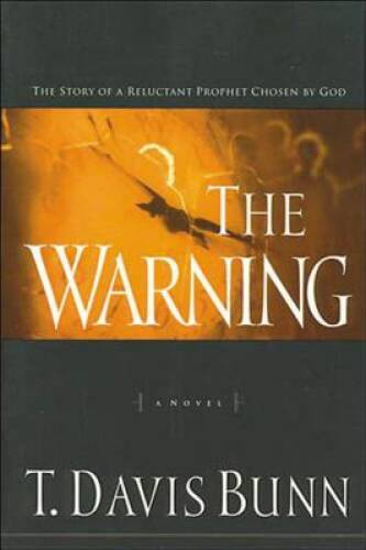 The Warning (Reluctant Prophet Series #1) – Paperback By Bunn, Davis – VERY GOOD