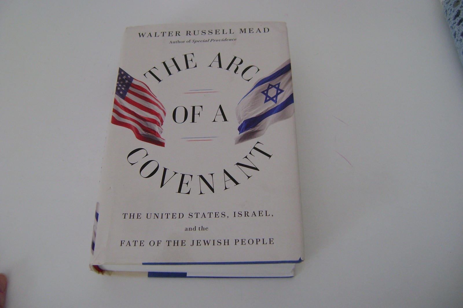 *SIGNED* The Arc of a Covenant Walter Russell Mead / HC 1st Ed