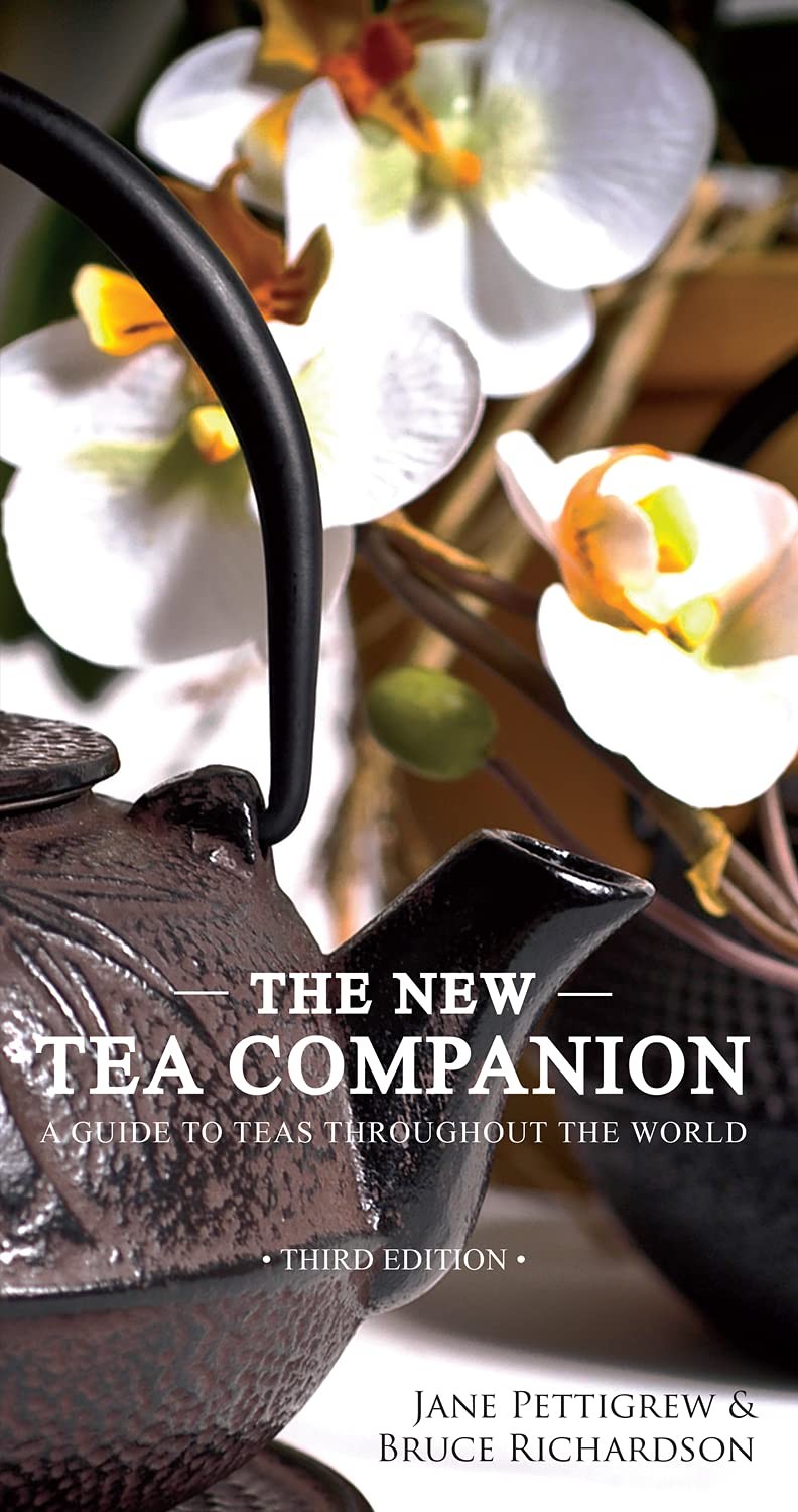 The New Tea Companion: A Guide to Teas Throughout the World – Pettigrew, Jan…