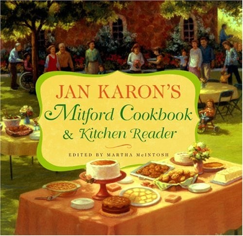 Jan Karon’s Mitford Cookbook and Kitchen Reader by Karon, Jan, McIntosh, Martha