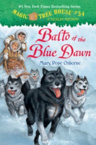 Balto of the Blue Dawn by Mary Pope Osborne (2016, Hardcover)