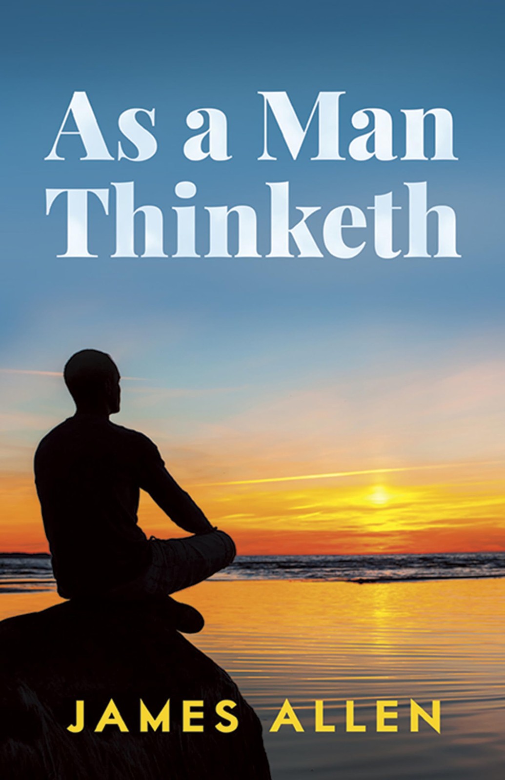 As a Man Thinketh (Dover Empower Your Life) – paperback Allen, James