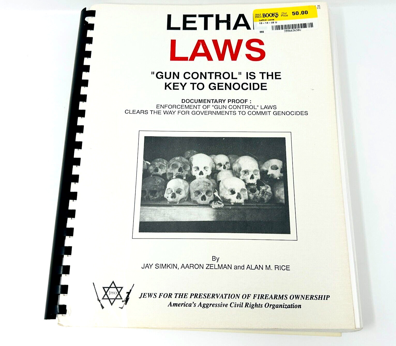 Lethal Laws: Gun Control Is the Key to Genocide by Jay Simkin, Alan M. Rice