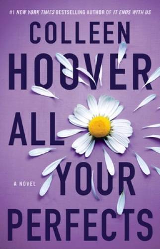 All Your Perfects: A Novel – Paperback By Hoover, Colleen – GOOD
