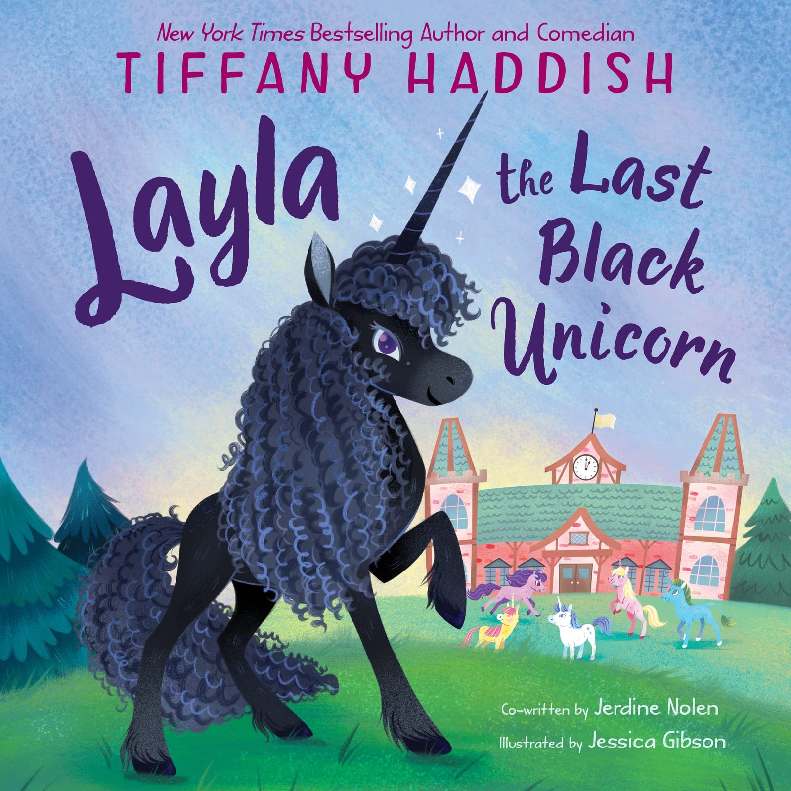 Layla, the Last Black Unicorn – hardcover Haddish, Tiffany|Gibson, Jessica|N…