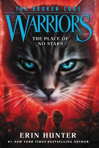 Warriors: The Broken Code #5: The Place of No Stars by Hunter, Erin