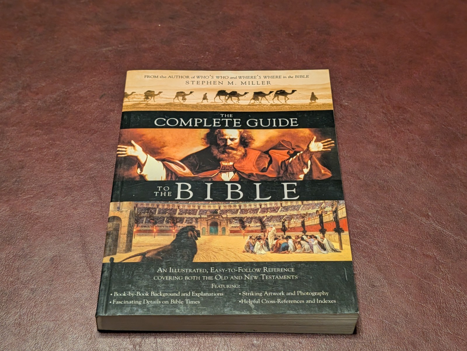 The Complete Guide to the Bible – Paperback By Stephen M. Miller – GOOD