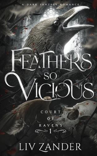 LIV Zander Feathers so Vicious (Paperback) Court of Ravens