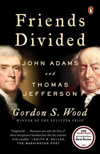 Friends Divided : John Adams and Thomas Jefferson (Trade paper)
