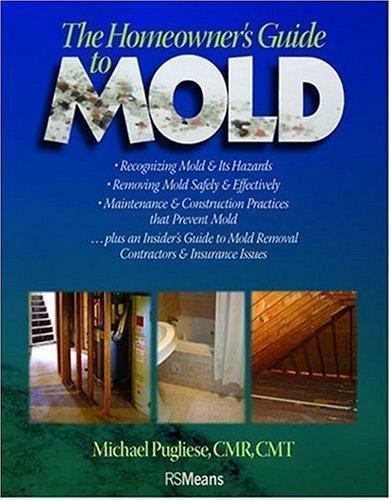 The Homeowner’s Guide to Mold – paperback, Michael Pugliese, 9780876298213