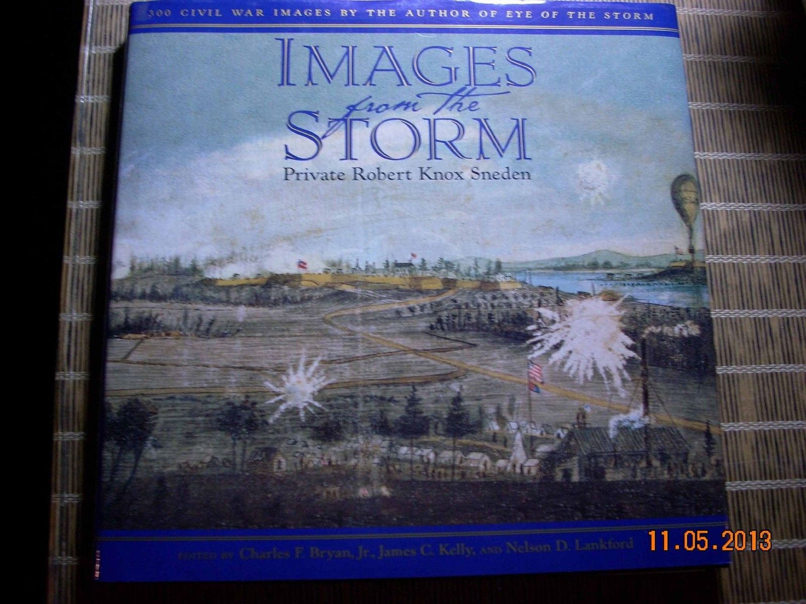 Images from the Storm: 300 Civil War Images by the Author of Eye of the Stor…