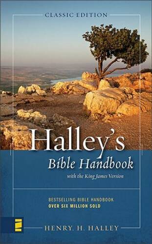Halley’s Bible Handbook: An Abbreviated Bible Commentary (Bible Handbook – GOOD