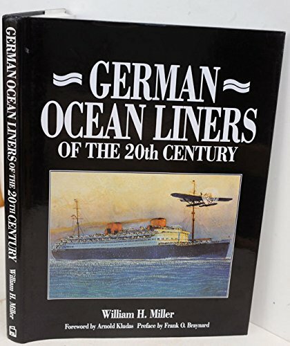 German Ocean Liners of the Twentieth Century by Miller Jr., William H. Hardback
