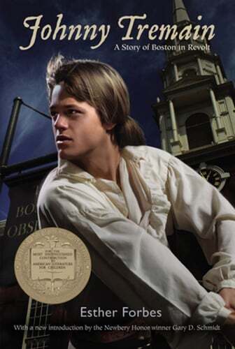 Johnny Tremain: A Newbery Award Winner by Esther Hoskins Forbes: Used