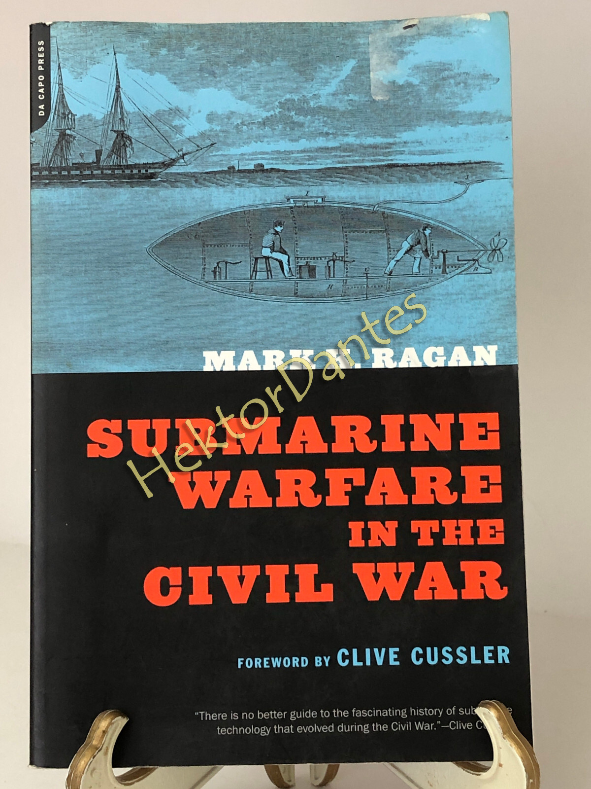Submarine Warfare in the Civil War by Mark K. Ragan (2002 Softcover)