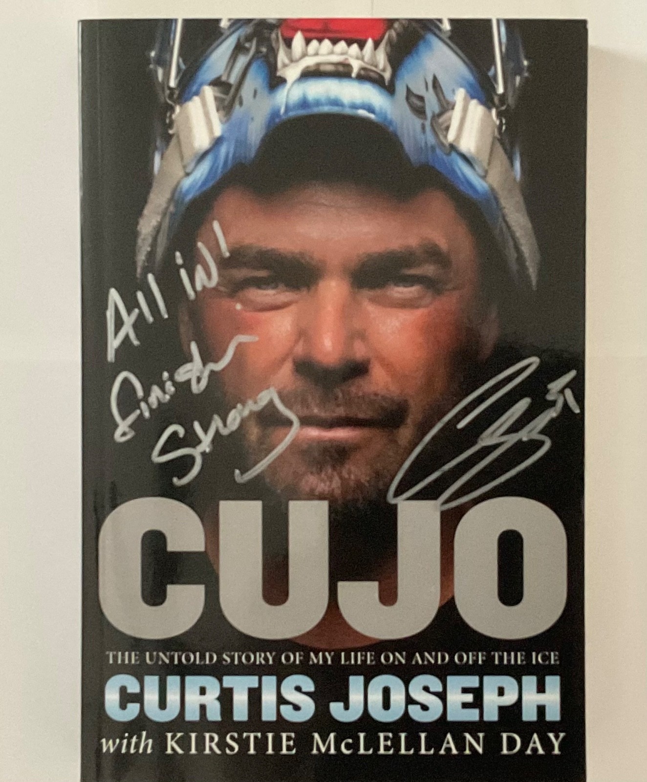 Cujo : The Untold Story of My Life on and off the Ice by Curtis Joseph