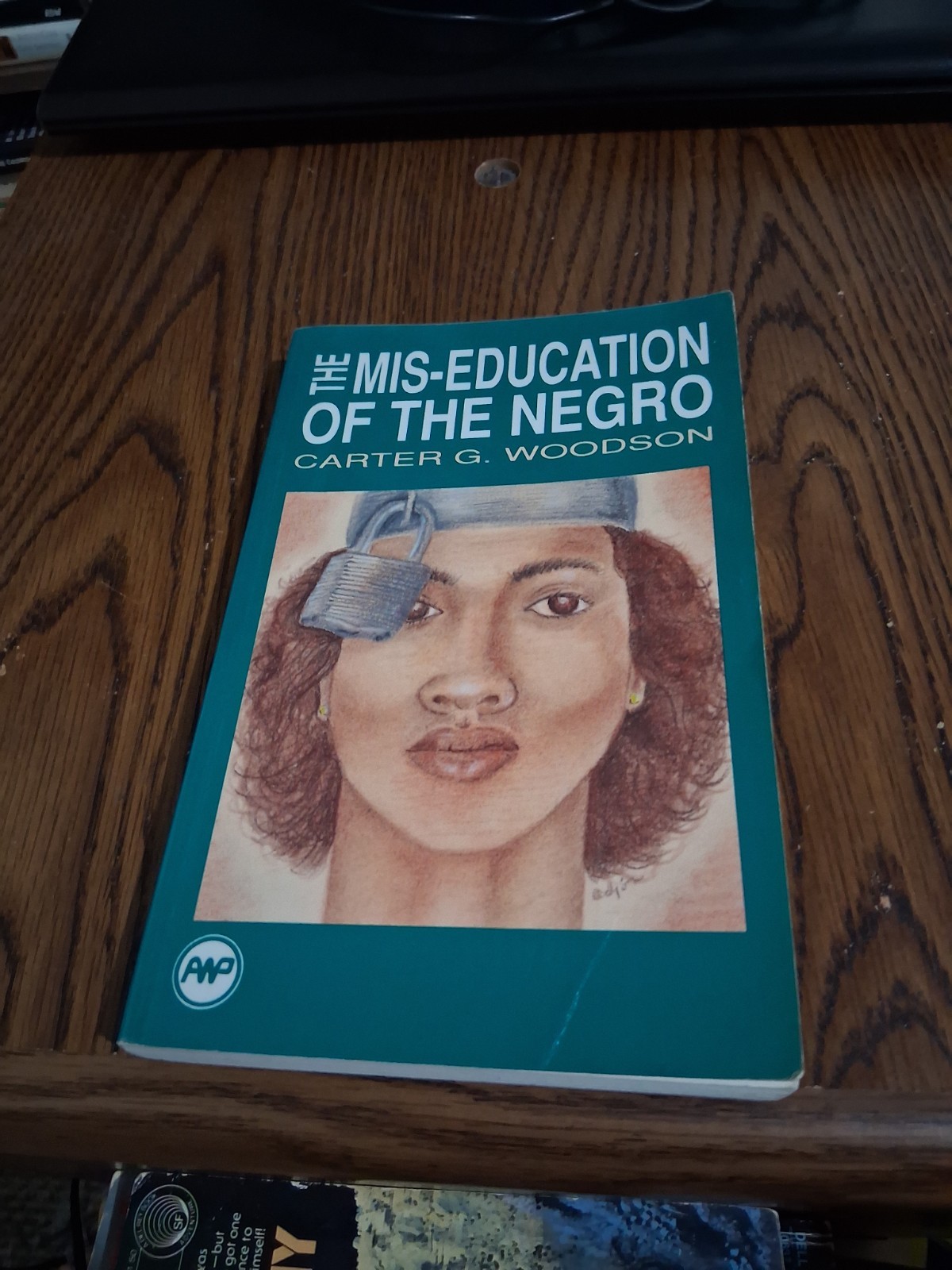 Miseducation of the Negro by Carter G Woodson