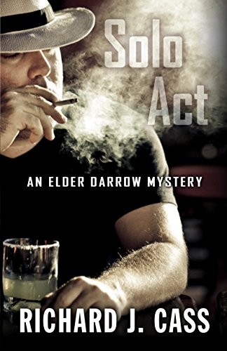 Solo Act: An Elder Darrow Mystery – Cass, Richard J. – Good – See condition …