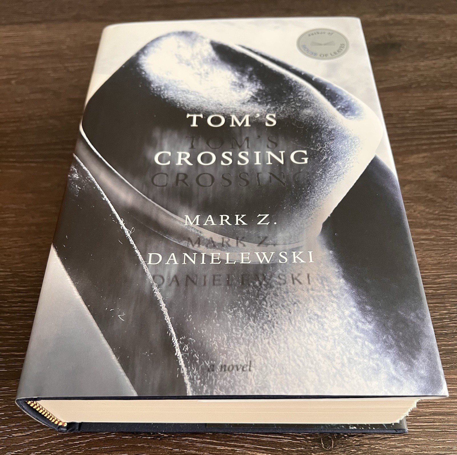 SIGNED & DATED Mark Z. Danielewski TOM’S CROSSING 1st/1st As-New