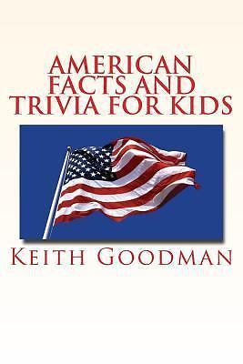 American Facts and Trivia for Kids: The English Reading Tree by Goodman, Keith
