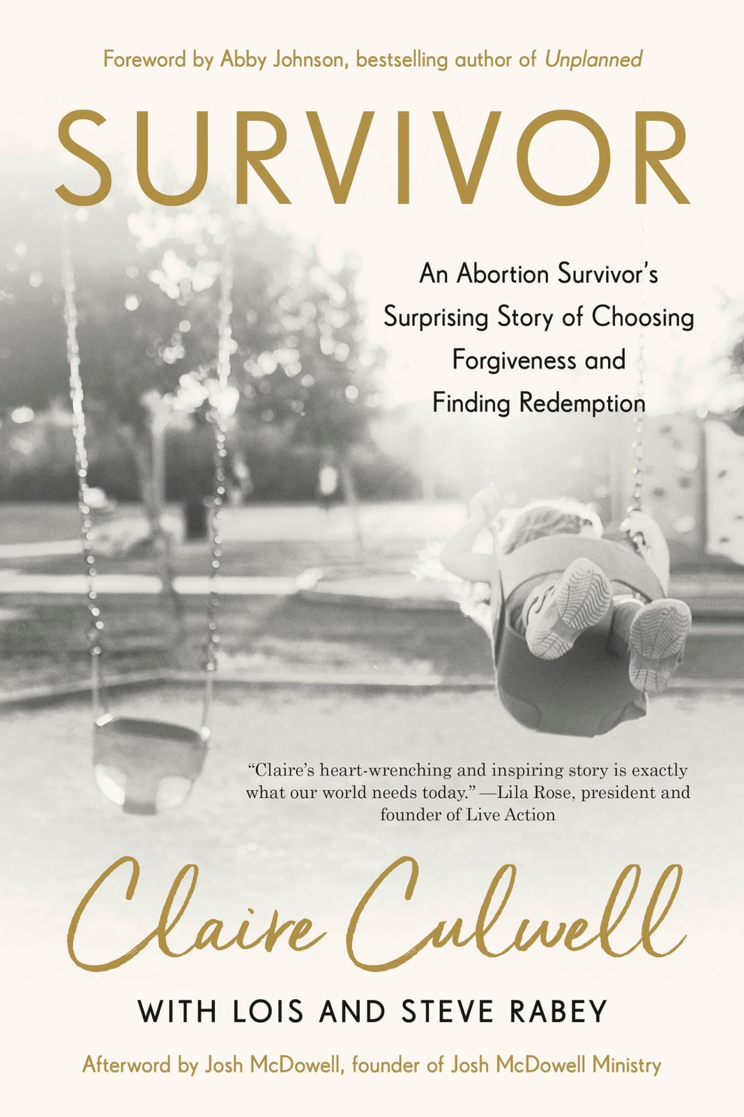 Survivor: An Abortion Survivor’s Surprising Story of Choosing Forgiveness an…