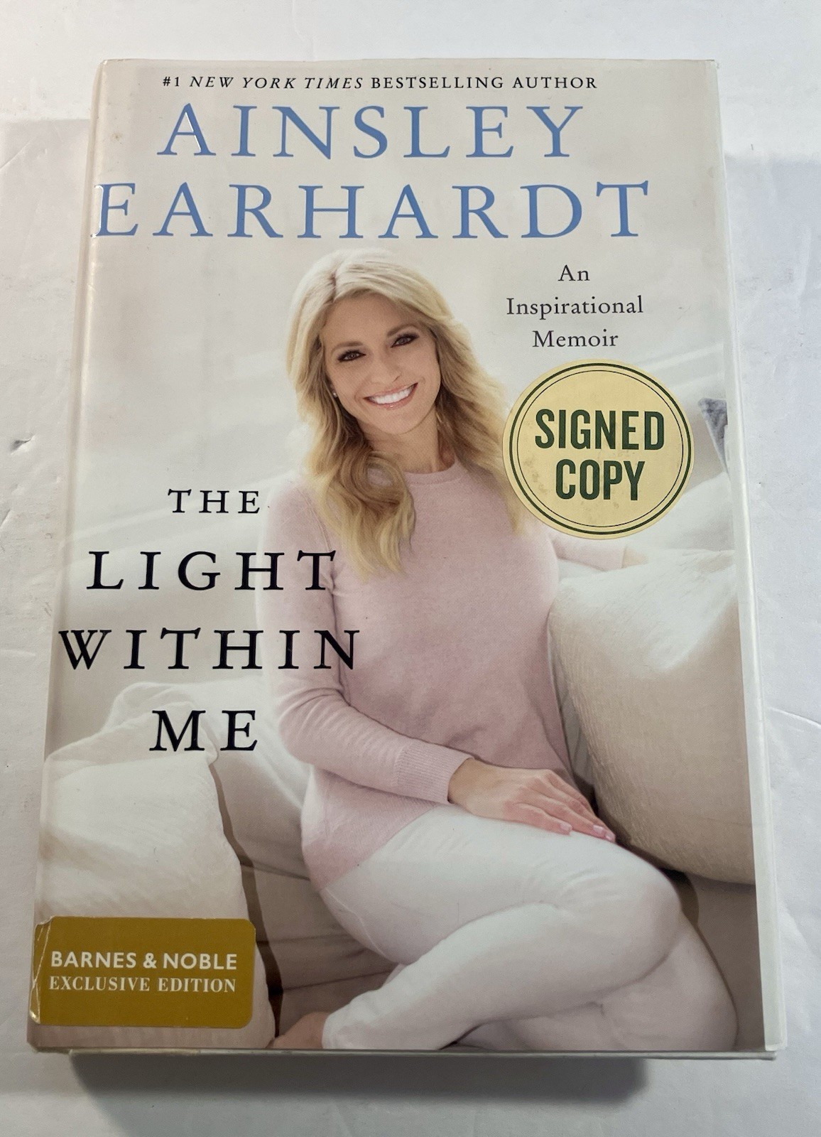 The Light Within Me 1ST ED Signed Book Autographed Ainsley Earhardt Free Shipp