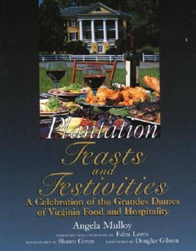 Plantation Feasts and Festivities: A Celebration of the Grandes Dames of – GOOD