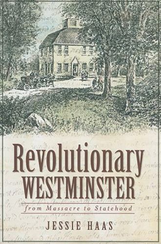 Revolutionary Westminster, Vermont, Paperback