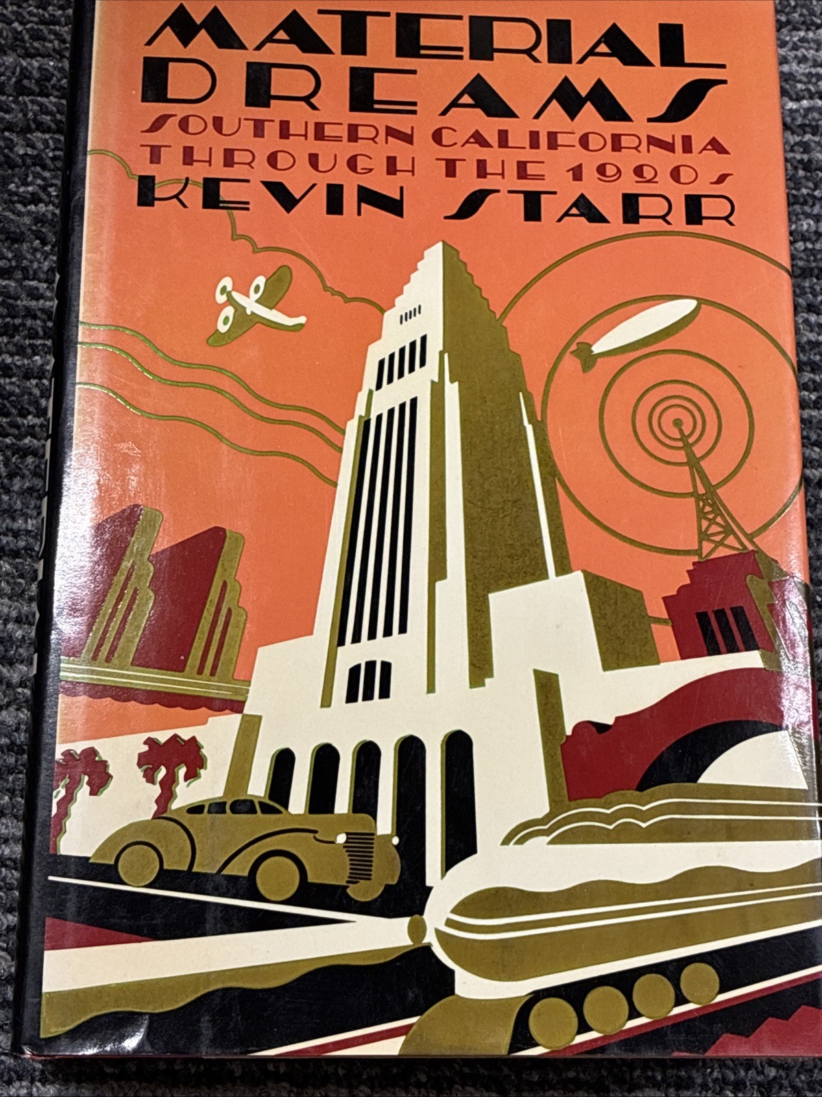 MATERIAL DREAMS by Kevin Starr HBDJ 1990 First Edition