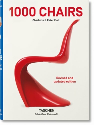 1000 Chairs. Revised and updated edition by Charlotte & Peter Fiell: New