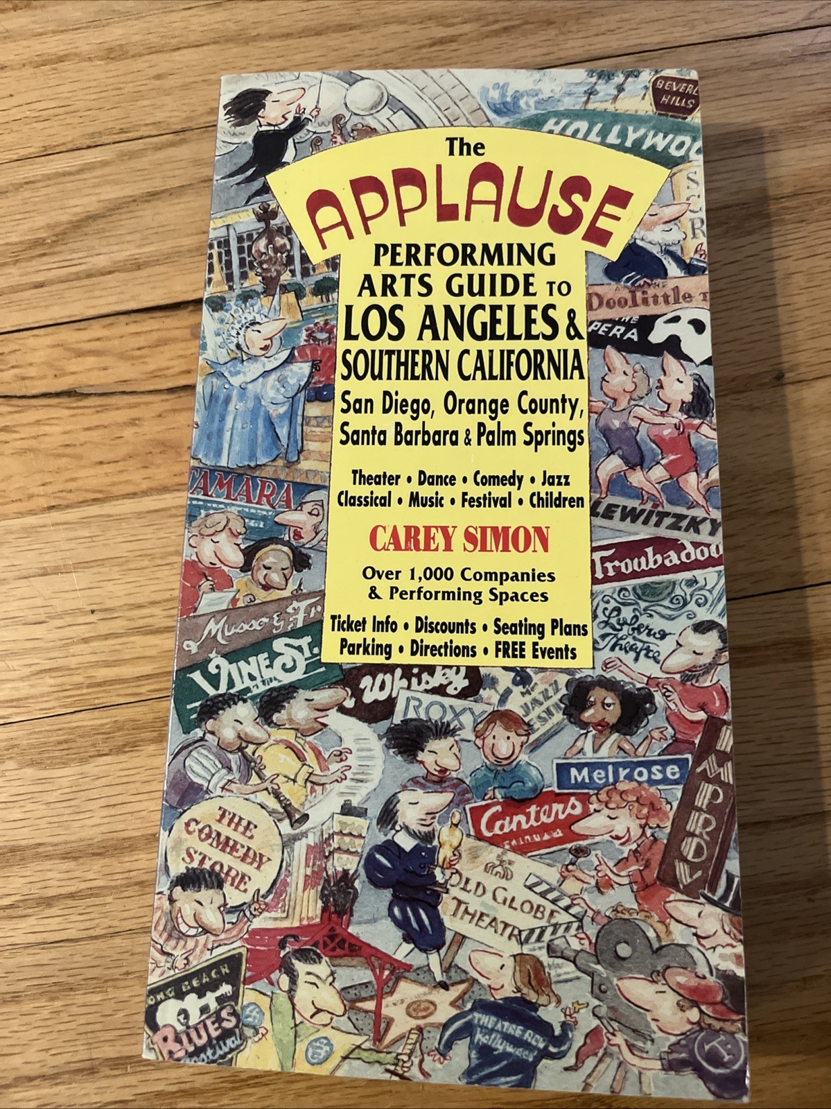 Applause: Los Angeles Guide To The Performing Arts by Carey Simon 1994 Vintage