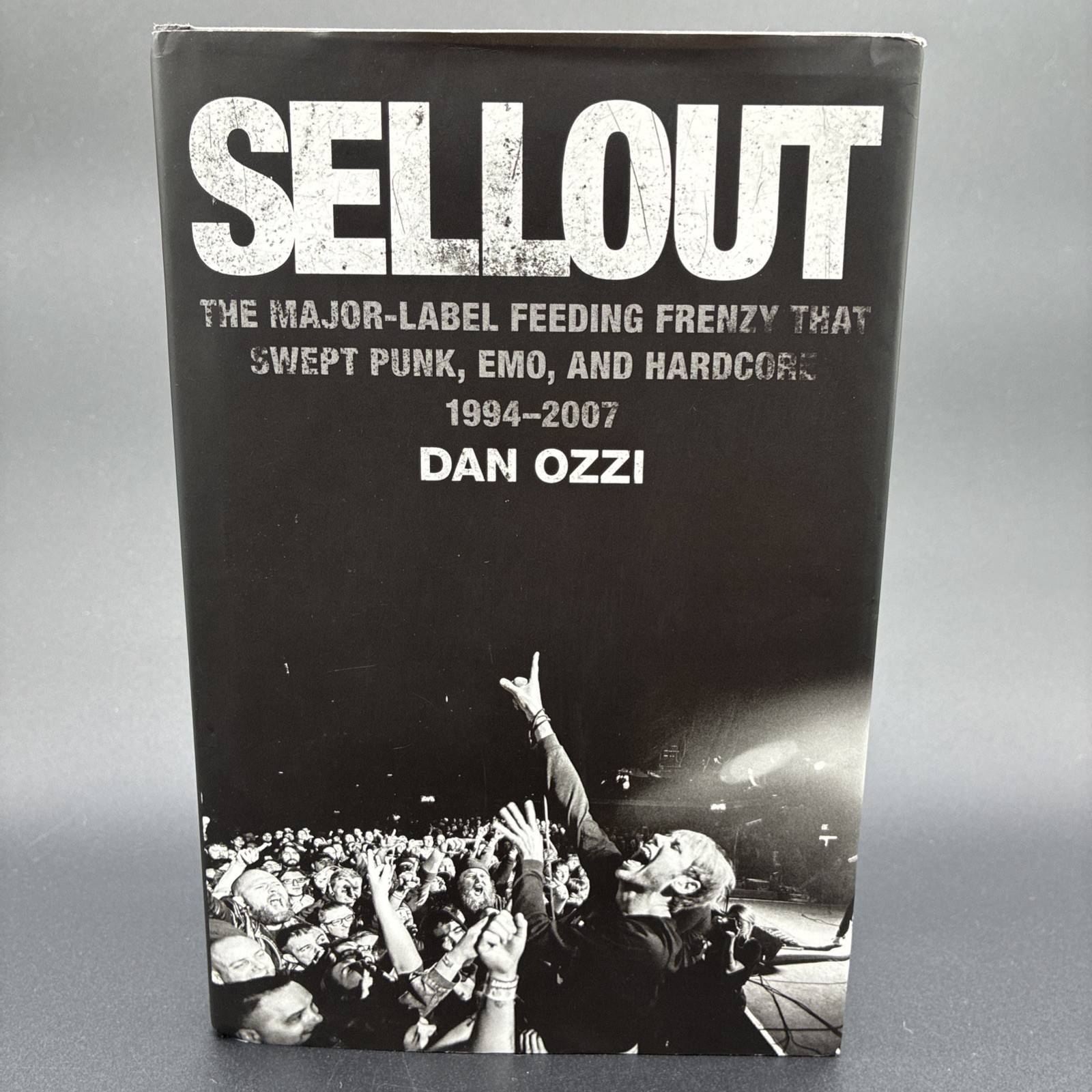 Sellout The Major Label Feeding Frenzy That Swept Punk Emo Hardcore Dan Ozzi HC