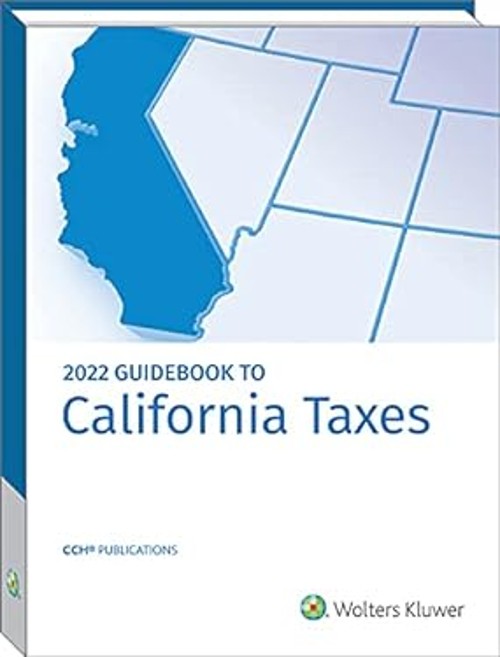California Taxes, Guidebook 2022 Paperback Wolters Kluwer Editori