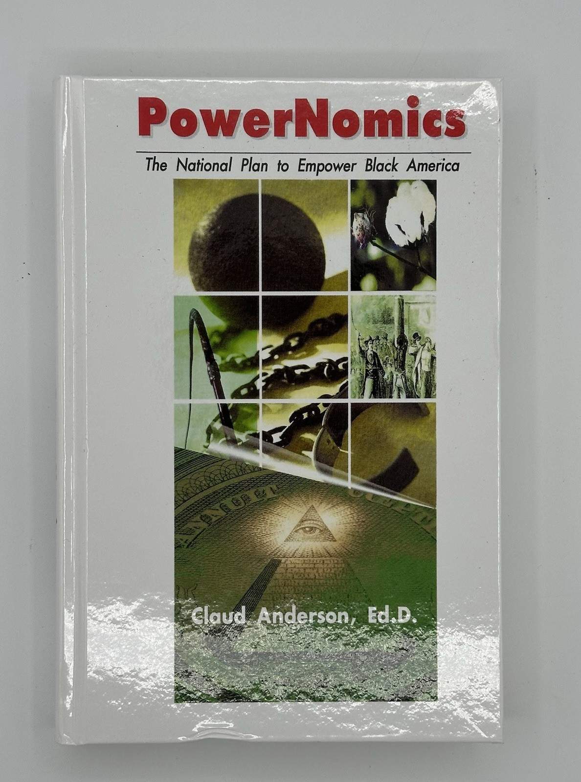 PowerNomics : The National Plan to Empower Black America by Claud Anderson…