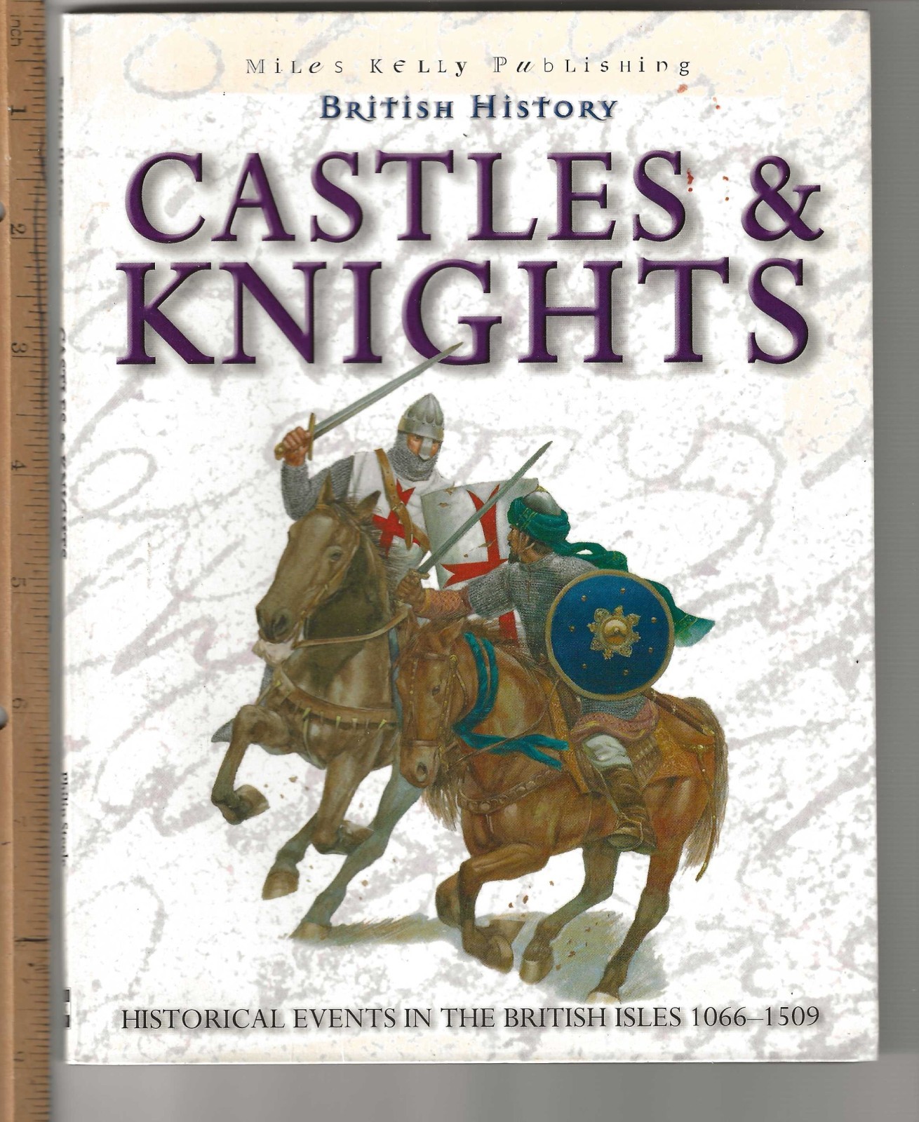 CASTLES & KNIGHTS – British History – 2004 – Kelly Publications – 46 pages (B84)
