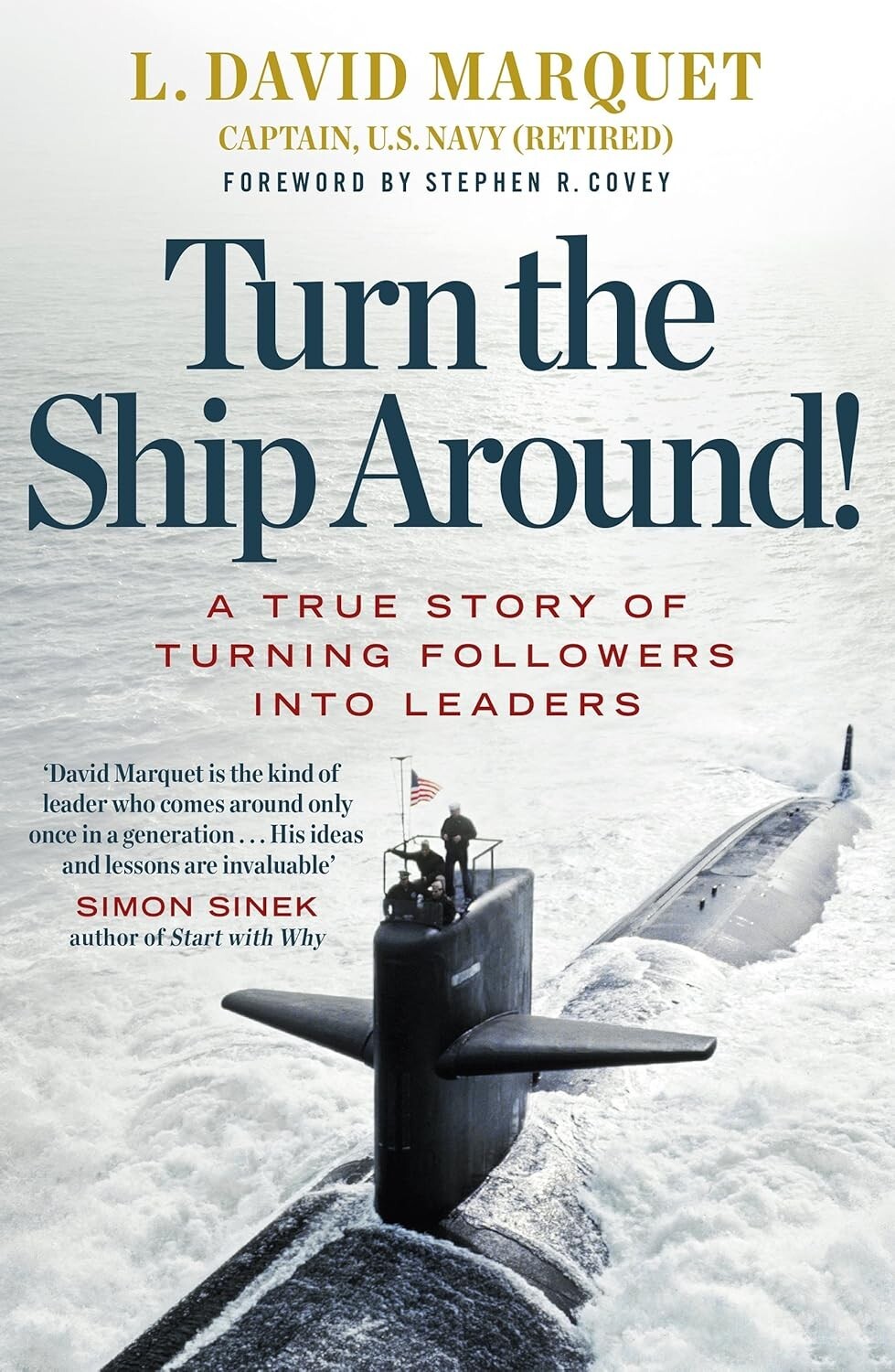 Turn The Ship Around! [Paperback] Marquet, L. David and Covey, Stephen R