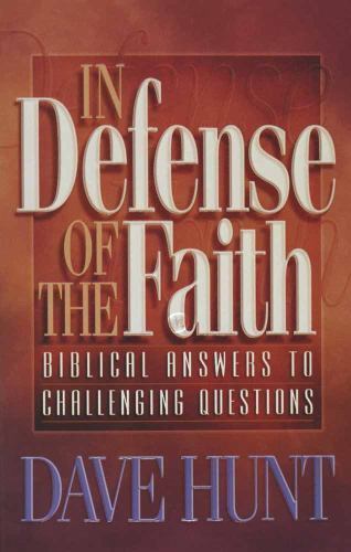 In Defense of the Faith by Hunt, Dave