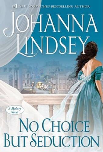 No Choice But Seduction: A Malory Novel (The Malory-Anderson Family) – VERY GOOD