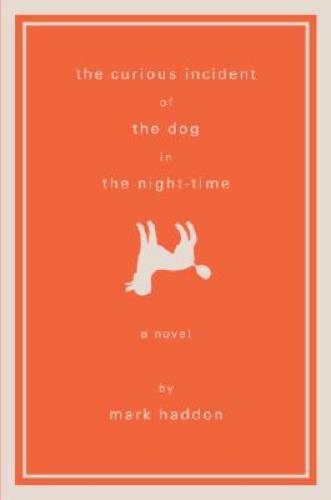 The Curious Incident of the Dog in the Night-Time: A Novel – Hardcover – GOOD
